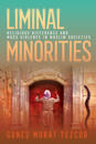 Liminal Minorities