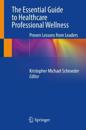The Essential Guide to Healthcare Professional Wellness
