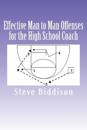 Effective Man to Man Offenses for the High School Coach