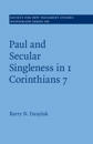 Paul and Secular Singleness in 1 Corinthians 7