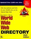 NEW RIDERS OFFICIAL WORLD WIDE WEB DIRECTORY, SIXTH EDITION