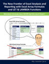 The New Frontier of Excel Analysis and Reporting with Excel Array Formulas and LET & LAMBDA Functions