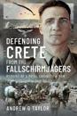 Defending Crete from the Fallschirmjagers