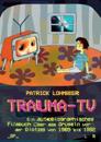 Trauma-TV