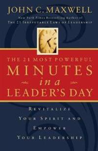 The 21 Most Important Minutes in a Leader's Day