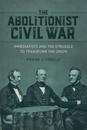 The Abolitionist Civil War