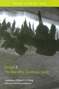 Escape and the Man Who Questions Death