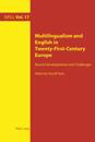 Multilingualism and English in Twenty-First-Century Europe