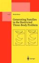 Generating Families in the Restricted Three-Body Problem