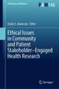 Ethical Issues in Community and Patient Stakeholder–Engaged Health Research