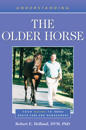 Understanding the Older Horse: Your Guide to Horse Health Care and Management