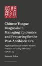 Chinese Tongue Diagnosis in Managing Epidemics and Preparing for the Post-Antibiotic Era