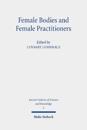Female Bodies and Female Practitioners