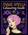 Magic Spells Colouring Book
