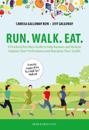 Run. Walk. Eat.