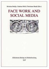 Face Work and Social Media