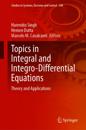 Topics in Integral and Integro-Differential Equations