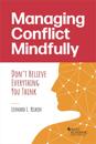 Managing Conflict Mindfully