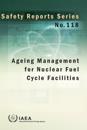 Ageing Management for Nuclear Fuel Cycle Facilities