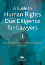 A Guide to Human Rights Due Diligence for Lawyers