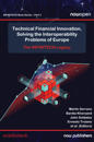 Technical Financial Innovation, Solving the Interoperability Problems of Europe