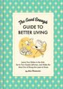 The Good Enough Guide to Better Living