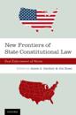 New Frontiers of State Constitutional Law