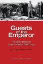 Guests of the Emperor