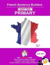 French Primary Sentence Builders - PART 2