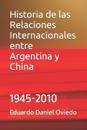 Historia de las Relaciones Internacionales entre Argentina y China