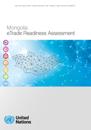 Mongolia eTrade Readiness Assessment