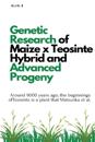 Genetic Research of Maize x Teosinte Hybrid and Advanced Progeny