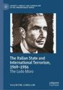 The Italian State and International Terrorism, 1969–1986