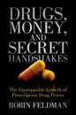 Drugs, Money, and Secret Handshakes