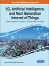 5G, Artificial Intelligence, and Next Generation Internet of Things