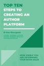 Top Ten Steps to Creating an Author Platform