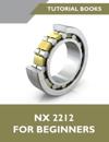 NX 2212 For Beginners (Colored)