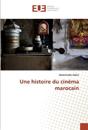 Une histoire du cinéma marocain