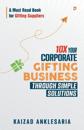 10X Your Corporate Gifting Business through Simple Solutions