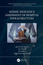 Seismic Resilience Assessment of Hospital Infrastructure