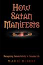 How Satan Manifests