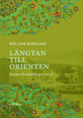 Längtan till Orienten : Svenska Orientsällskapet 100 år