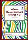 Wellness Student Workbook (Florida Edition) Grades K-2