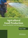 Agricultural Food Production: Water Availability and Management