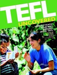TEFL Uncovered