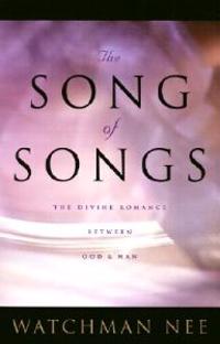Song of Songs: The Divine Romance Between God and Man