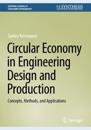 Circular Economy in Engineering Design and Production