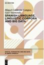 Linguistic Corpora and Big Data in Spanish and Portuguese