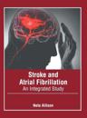 Stroke and Atrial Fibrillation: An Integrated Study