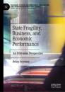 State Fragility, Business, and Economic Performance